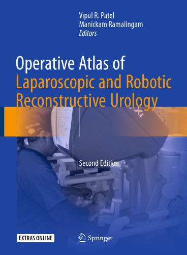 Operative Atlas of Laparoscopic and Robotic Reconstructive Urology : Second Edition