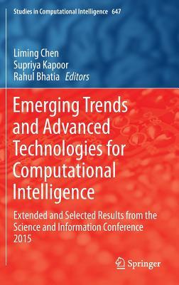 Emerging Trends and Advanced Technologies for Computational Intelligence