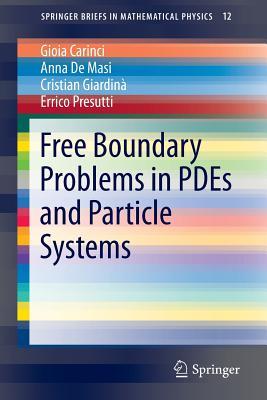 Free Boundary Problems in Pdes and Particle Systems