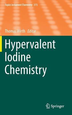 Hypervalent Iodine Chemistry