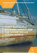 Early Exchange between Africa and the Wider Indian Ocean World