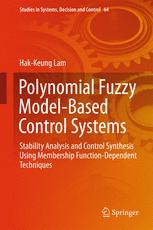 Polynomial Fuzzy Model-Based Control Systems Stability Analysis and Control Synthesis Using Membership Function Dependent Techniques