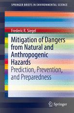 Mitigation of Dangers from Natural and Anthropogenic Hazards Prediction, Prevention, and Preparedness