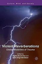 Violent Reverberations