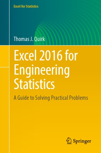 Excel 2016 for engineering statistics : a guide to solving practical problems