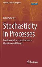 Stochasticity in Processes