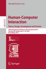 Human-computer interaction : 18th International Conference, HCI International 2016, Toronto, ON, Canada, July 17-22, 2016 : proceedings