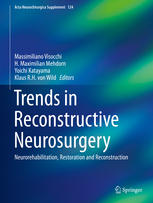 Trends in Reconstructive Neurosurgery Neurorehabilitation, Restoration and Reconstruction