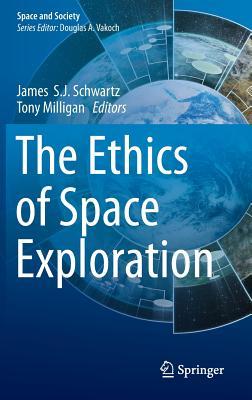 The Ethics of Space Exploration