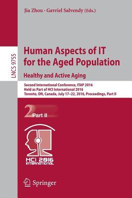 Human Aspects of It for the Aged Population. Healthy and Active Aging