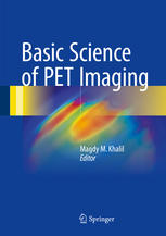 Basic science of PET imaging