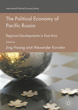 The Political Economy of Pacific Russia Regional Developments in East Asia