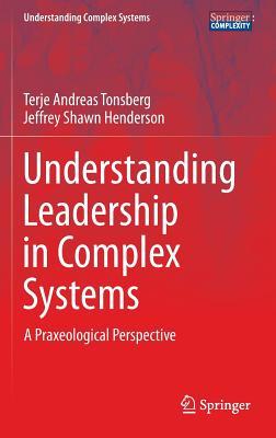 Understanding Leadership in Complex Systems