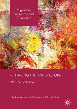 Rethinking the Irish Diaspora : After The Gathering