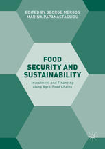 Food Security and Sustainability Investment and Financing along Agro-Food Chains