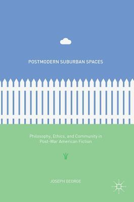 Postmodern Suburban Spaces