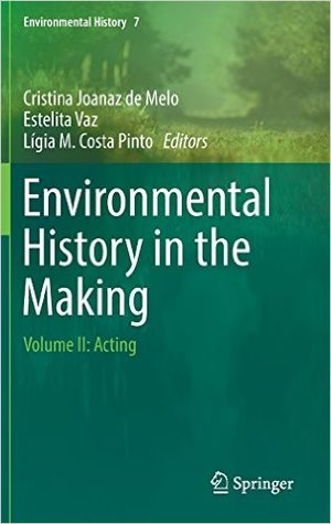 Environmental History in the Making - volume II