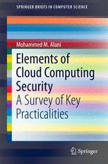 Elements of Cloud Computing Security A Survey of Key Practicalities