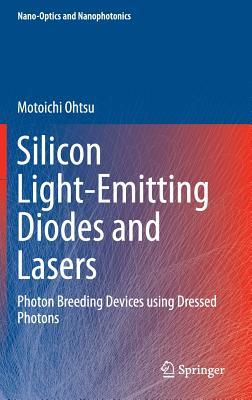 Silicon Light-Emitting Diodes and Lasers