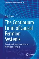 The Continuum Limit of Causal Fermion Systems From Planck Scale Structures to Macroscopic Physics