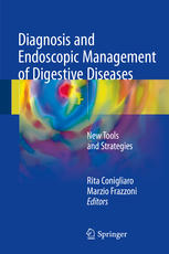 Diagnosis and endoscopic management of digestive diseases : new tools and strategies