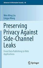 Preserving Privacy Against Side-Channel Leaks