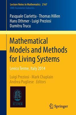 Mathematical Models and Methods for Living Systems