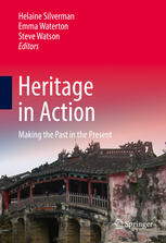 Heritage in action : making the past in the present