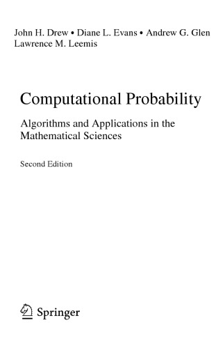 Computational Probability : Algorithms and Applications in the Mathematical Sciences