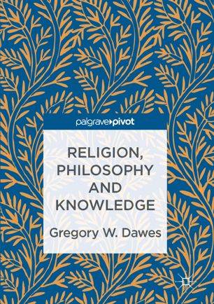 Religion, Philosophy and Knowledge