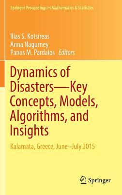 Dynamics of Disasters--Key Concepts, Models, Algorithms, and Insights