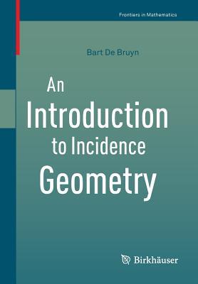 An Introduction to Incidence Geometry