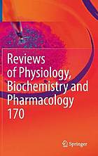 Reviews of Physiology, Biochemistry and Pharmacology, Vol. 171