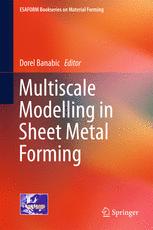 Multiscale modelling in sheet metal forming