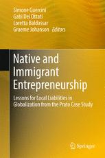 Native and immigrant entrepreneurship : lessons for local liabilities in globalization from the prato case study