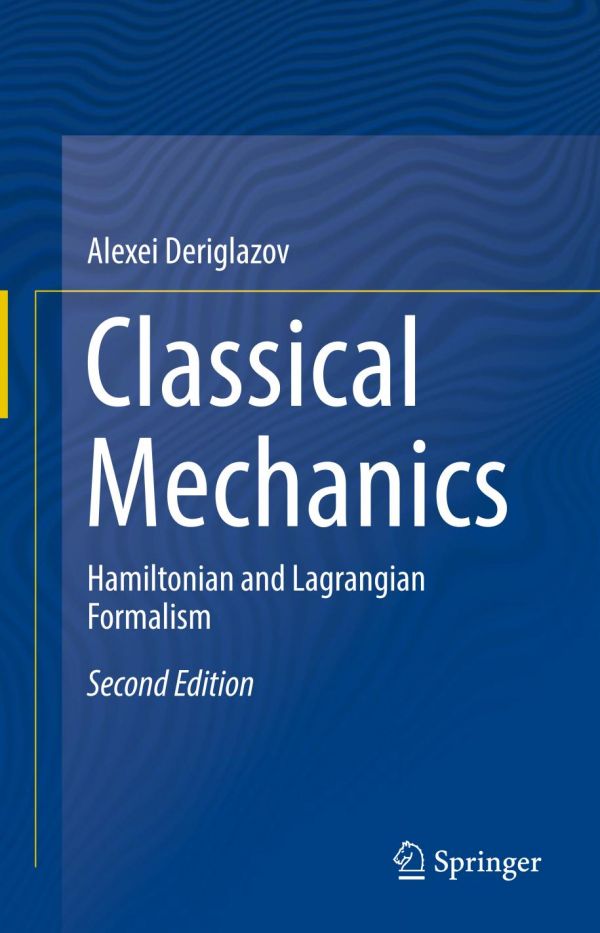 Classical Mechanics : Hamiltonian and Lagrangian Formalism