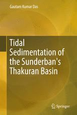 Tidal Sedimentation of the Sunderban's Thakuran Basin