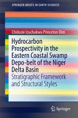 Hydrocarbon Prospectivity in the Eastern Coastal Swamp Depo-Belt of the Niger Delta Basin