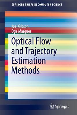 Optical Flow and Trajectory Estimation Methods