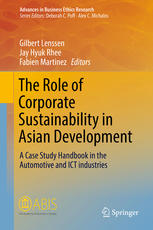 The role of corporate sustainability in Asian development : a case study handbook in the automotive and ICT industries