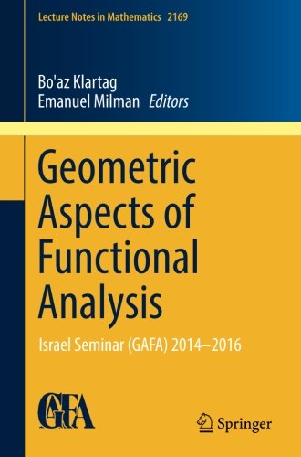 Geometric Aspects of Functional Analysis