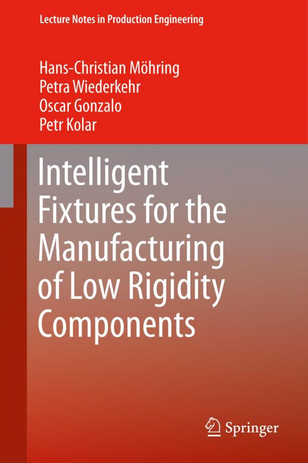 Intelligent Fixtures for the Manufacturing of Low Rigidity Components