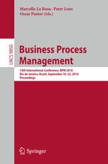 Business Process Management 14th International Conference, BPM 2016, Rio de Janeiro, Brazil, September 18-22, 2016. Proceedings