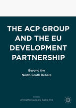 The ACP group and the EU development partnership : beyond the North-South debate