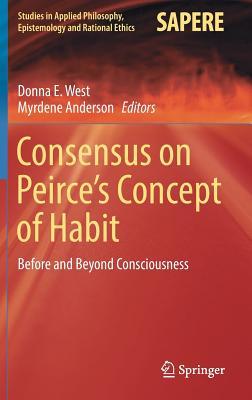 Consensus on Peirce S Concept of Habit