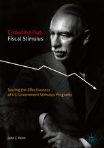 Crowding out fiscal stimulus : testing the effectiveness of US government stimulus programs