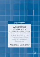 Was Ludwig von Mises a Conventionalist? A New Analysis of the Epistemology of the Austrian School of Economics