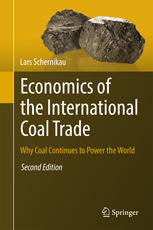 ECONOMICS OF THE INTERNATIONAL COAL TRADE : why coal continues to power the world.