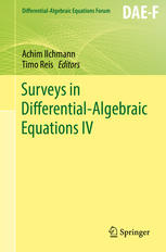 Surveys in Differential-Algebraic Equations IV