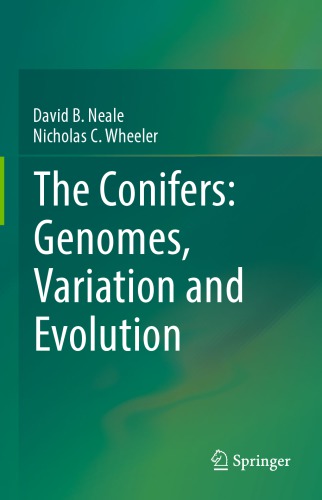 Genetics and Genomics of Conifers Genomes, Variation and Evolution.